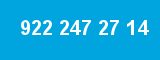 922 247 27 14